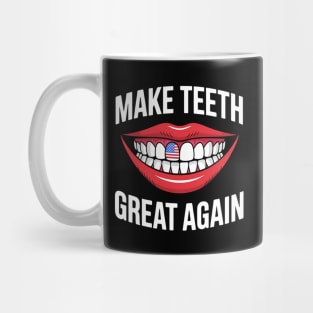 Making Teeth Great Again 4th Of July America USA Mug